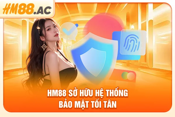 HM88 sở hữu hệ thống bảo mật tối tân