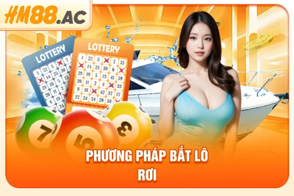 Phương pháp bắt lô rơi