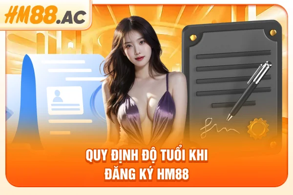Quy định độ tuổi khi đăng ký HM88
